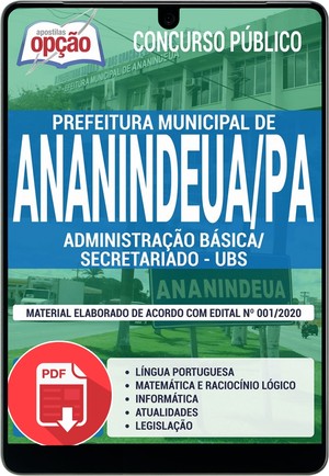 Apostila Concurso Prefeitura de Ananindeua - ADMINISTRAÇÃO BÁSICA / SECRETARIADO - UBS - Fevereiro/2020 |