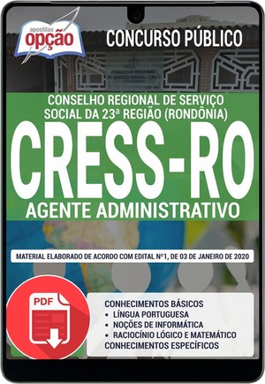 Apostila Concurso CRESS RO - AGENTE ADMINISTRATIVO - Janeiro/2019 |