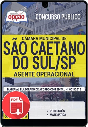 Apostila Concurso Câmara de São Caetano do Sul - AGENTE OPERACIONAL - Novembro/2019 |