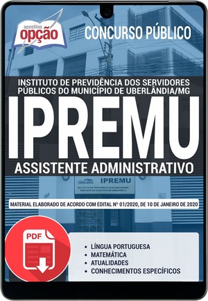 Apostila IPREMU ASSISTENTE ADMINISTRATIVO - Janeiro/2019 |