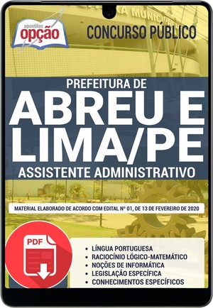 Apostila Concurso Prefeitura de Abreu e Lima - ASSISTENTE ADMINISTRATIVO - Fevereiro/2020 |