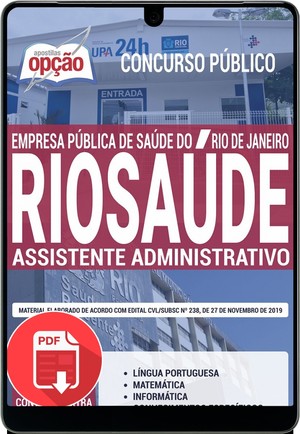 Apostila Concurso RioSaúde - ASSISTENTE ADMINISTRATIVO - Novembro/2019 |