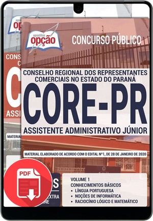 Apostila Concurso CORE PR - ASSISTENTE ADMINISTRATIVO JÚNIOR - Janeiro/2020 |