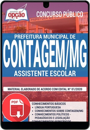 Apostila Concurso Prefeitura de Contagem - ASSISTENTE ESCOLAR - Fevereiro/2020 |