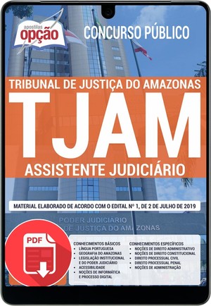 Apostila Concurso TJ AM - ASSISTENTE JUDICIÁRIO - Julho/2019 |