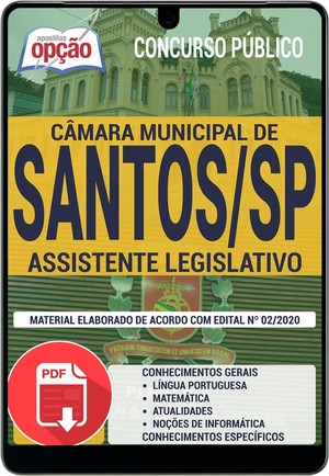 Apostila Concurso Câmara de Santos - ASSISTENTE LEGISLATIVO - Janeiro/2020 |