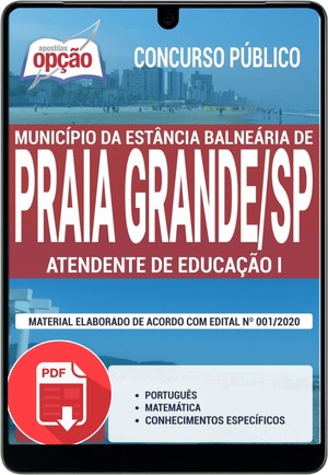 Concurso Município de Praia Grande - ATENDENTE DE EDUCAÇÃO I - Fevereiro/2020 |