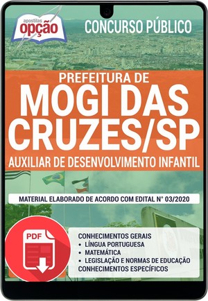 Apostila Concurso Prefeitura de Mogi das Cruzes - AUXILIAR DE DESENVOLVIMENTO INFANTIL - Janeiro/2020 |