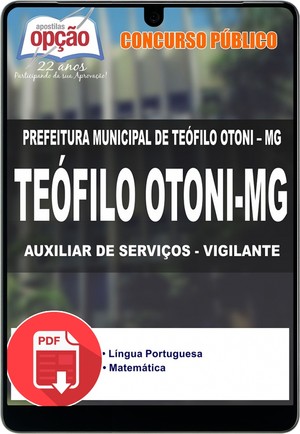 Apostila Prefeitura Municipal de Teófilo Otoni / MG - AUXILIAR DE SERVIÇOS - VIGILANTE - Dezembro/2015 |