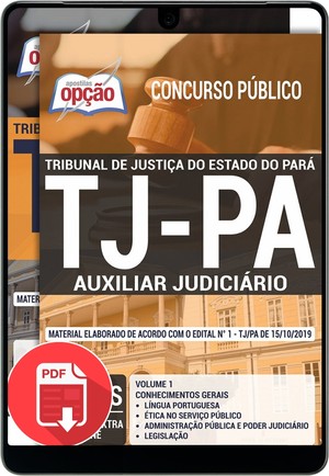 Apostila Concurso TJ PA - AUXILIAR JUDICIÁRIO - Outubro/2019 |