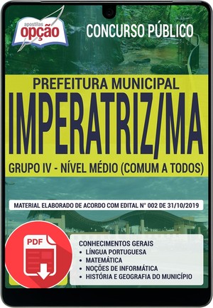 Apostila Concurso Prefeitura de Imperatriz/2020 - GRUPO IV - NÍVEL MÉDIO (COMUM A TODOS) - Novembro/2019 |