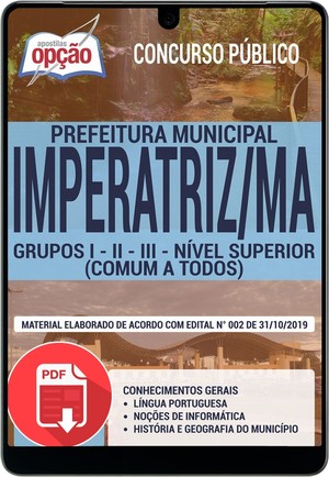 Apostila Concurso Prefeitura de Imperatriz/2020 - GRUPOS I - II - III - NÍVEL SUPERIOR (COMUM A TODOS) - Novembro/2019 |