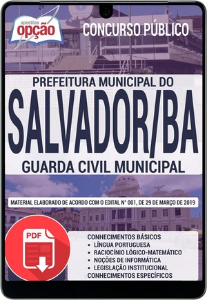 Apostila Concurso Prefeitura do Salvador - GUARDA CIVIL MUNICIPAL - Março/2019 |