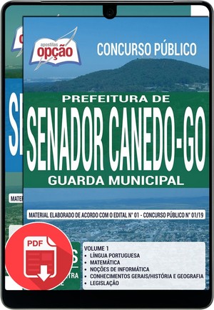 Apostila Concurso Prefeitura de Senador Canedo - GUARDA MUNICIPAL - Agosto/2019 |