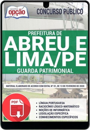 Apostila Concurso Prefeitura de Abreu e Lima - GUARDA PATRIMONIAL - Fevereiro/2020 |