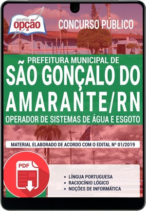 Apostila Concurso Prefeitura de São Gonçalo do Amarante - OPERADOR DE SISTEMAS DE ÁGUA E ESGOTO - Dezembro/2019 |