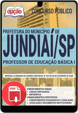 Apostila Concurso Prefeitura de Jundiaí - PROFESSOR DE EDUCAÇÃO BÁSICA I - Fevereiro |