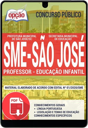 Apostila Concurso SME São José - PROFESSOR- EDUCAÇÃO INFANTIL - Fevereiro/2020 |