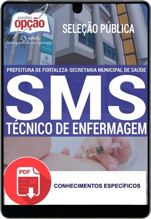 Apostila Prefeitura de Fortaleza / CE - TÉCNICO EM ENFERMAGEM - Maio/2016 |