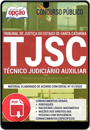 Apostila Concurso TJ SC - TÉCNICO JUDICIÁRIO AUXILIAR - Fevereiro/2020 |