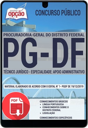 Apostila Concurso PG DF - TÉCNICO JURÍDICO - ESPECIALIDADE: APOIO ADMINISTRATIVO - Dezembro/2019 |