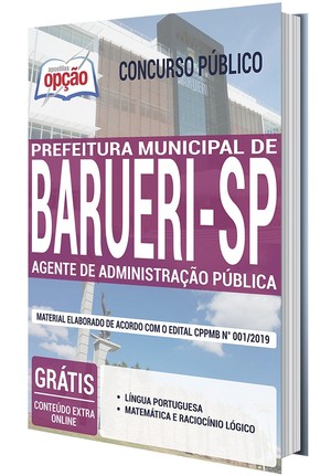 Apostila Concurso Prefeitura de Barueri - AGENTE DE ADMINISTRAÇÃO PÚBLICA - Dezembro/2019 |