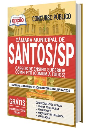 Apostila Concurso Câmara de Santos - CARGOS DE ENSINO SUPERIOR COMPLETO (COMUM A TODOS) - Janeiro/2020 |