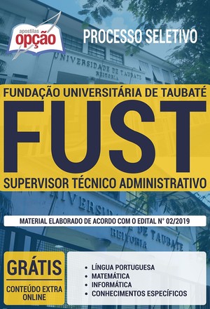 Apostila Processo Seletivo FUST - SUPERVISOR TÉCNICO ADMINISTRATIVO - Abril/2019 |