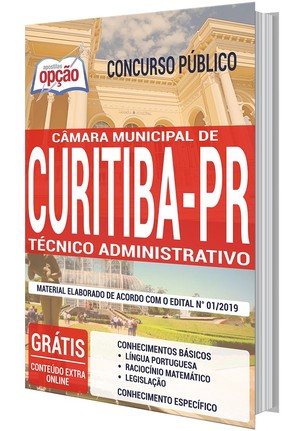 Apostila Concurso Câmara de Curitiba - TÉCNICO ADMINISTRATIVO - Novembro/2019 |