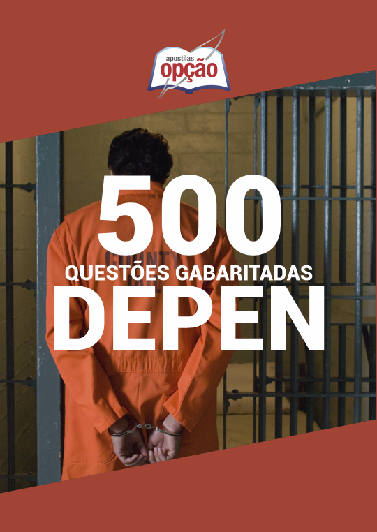 Caderno de Questões DEPEN - 500 Questões Gabaritadas