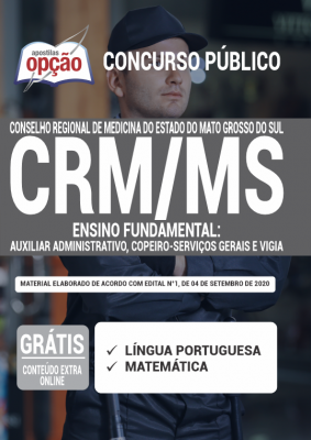 Apostila CRM-MS - Ensino Fundamental: Auxiliar Administrativo, Copeira-Serviços Gerais e Vigia