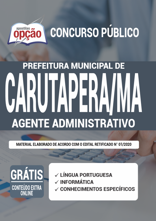 Apostila Prefeitura  de Carutapera - MA - Agente Administrativo