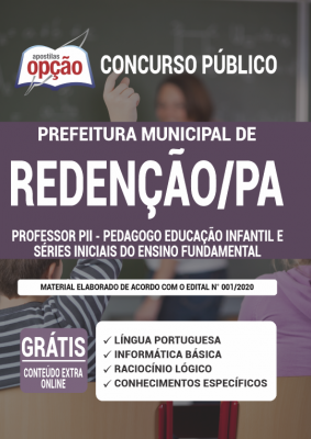 Apostila Prefeitura de Redenção - PA - Professor PII - Pedagogo Educação Infantil e Séries Iniciais do Ensino Fundamental 