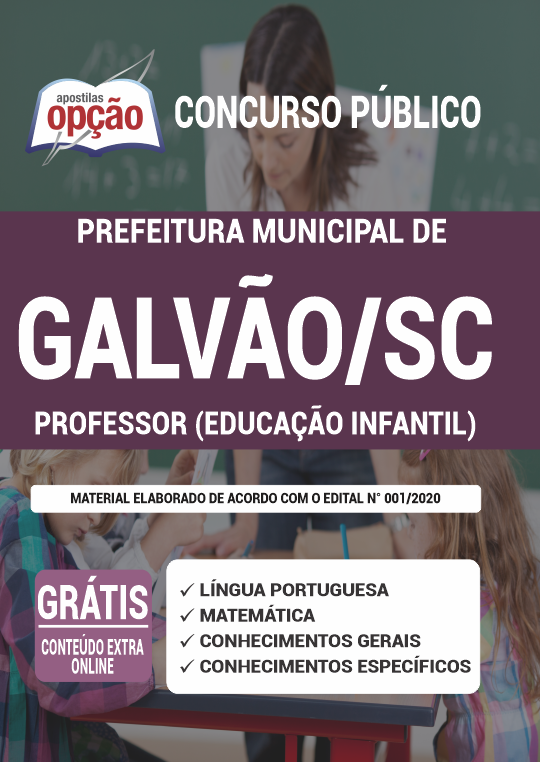 Apostila Prefeitura de Galvão - SC - Professor Ensino Infantil