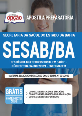 Apostila SESAB-BA - Residência Multiprofissional em Saúde - Núcleo Terapia Intensiva (Enfermagem)