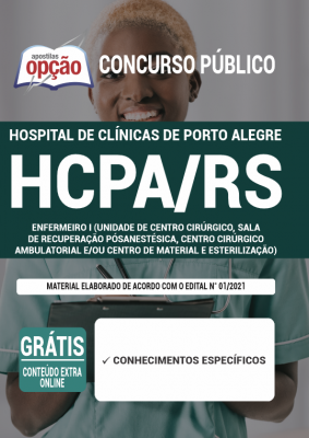 Apostila HCPA-RS - Enfermeiro I (Unidade de Centro Cirúrgico, Sala de Recuperação PósAnestésica, Centro Cirúrgico Ambulatorial e/ou Centro de Material e Esterilização)