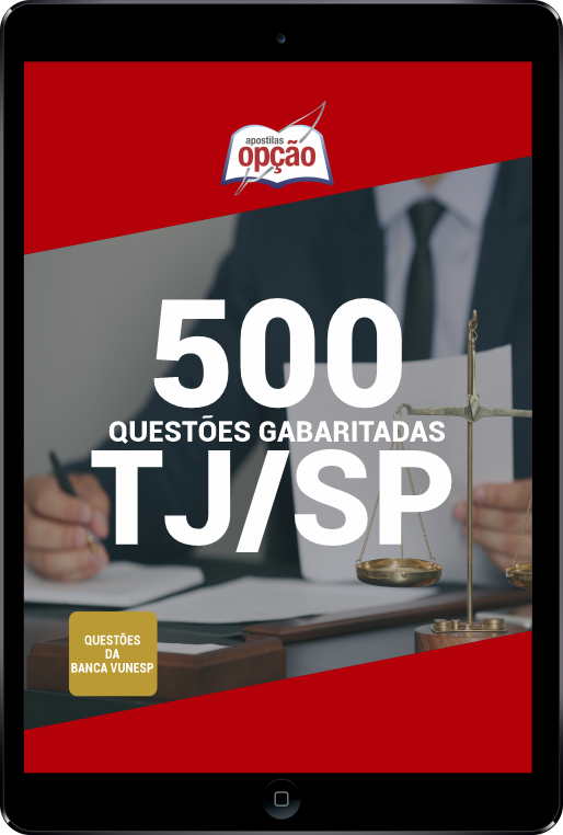 500 Questões TJ-SP (Vunesp) em PDF - Gabaritadas