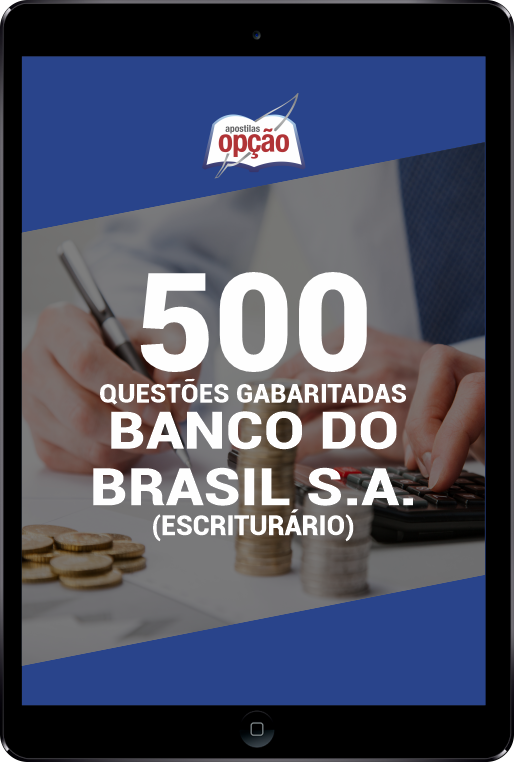 500 Questões Banco do Brasil (Escriturário) em PDF - Gabaritadas