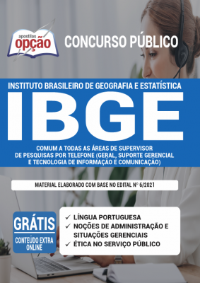 Apostila IBGE - Comum a Todas as Áreas de Supervisor de Pesquisas (Geral, Suporte Gerencial e Tecnologia de Informação e Comunicação) 