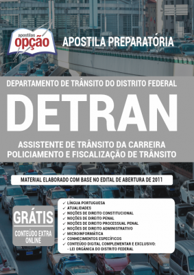 Apostila DETRAN-DF- Agente de Trânsito da Carreira Policiamento e Fiscalização de Trânsito