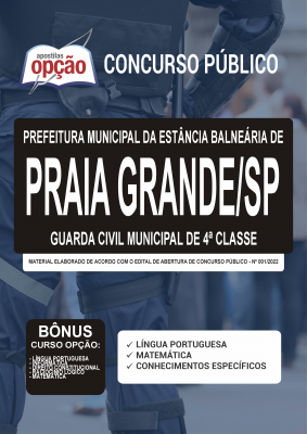 Apostila Prefeitura de Praia Grande - SP - Guarda Civil Municipal de 4ª Classe