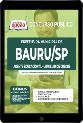 Apostila Prefeitura de Bauru - SP em PDF - Agente Educacional - Auxiliar de Creche