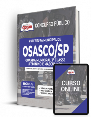 Apostila Prefeitura de Osasco - SP - Guarda Civil Municipal - 3ª Classe (Feminino e Masculino)