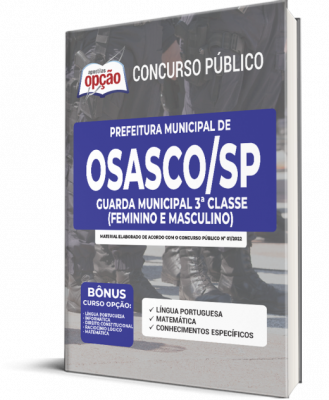 Apostila Prefeitura de Osasco - SP - Guarda Civil Municipal - 3ª Classe (Feminino e Masculino)