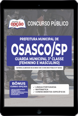 Apostila Prefeitura de Osasco - SP em PDF - Guarda Civil Municipal - 3ª Classe (Feminino e Masculino)