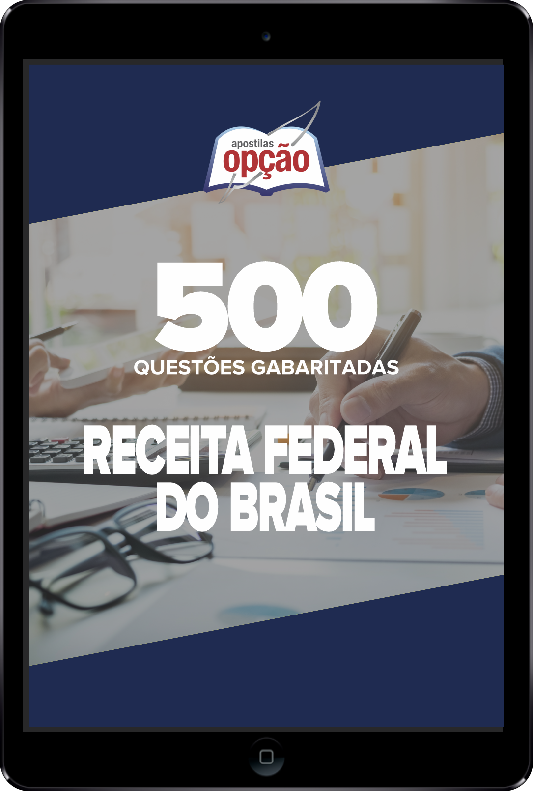 Caderno Receita Federal do Brasil - 500 Questões Gabaritadas em PDF