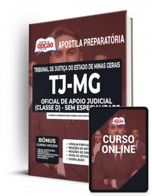 Apostila TJ-MG - Oficial de Apoio Judicial (Classe D) - Sem Especialidade