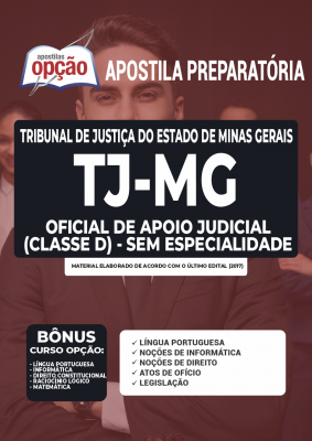 Apostila TJ-MG - Oficial de Apoio Judicial (Classe D) - Sem Especialidade