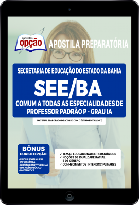 Apostila SEE-BA em PDF - Comum a Todas as Especialidades Professor Padrão P - Grau IA