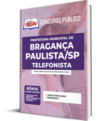 Apostila Prefeitura de Bragança Paulista - SP - Telefonista